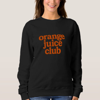 Orangensaft-Club Sweatshirt