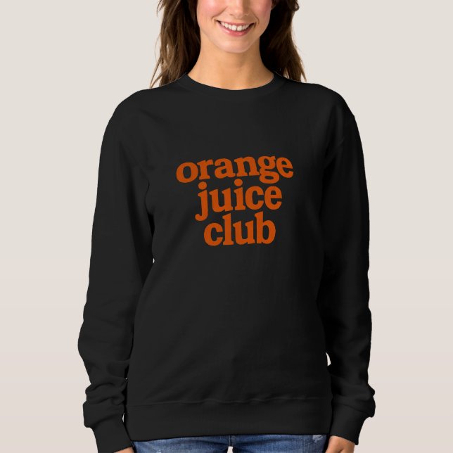 Orangensaft-Club Sweatshirt (Vorderseite)