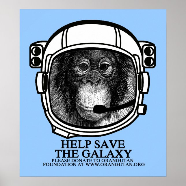Orangutan Astronaut - Helfen Sie, das Galaxy-Poste Poster (Vorne)