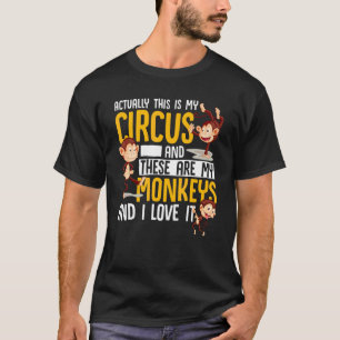 Orangutan Das ist mein Zirkus und das ist mein Mon T-Shirt