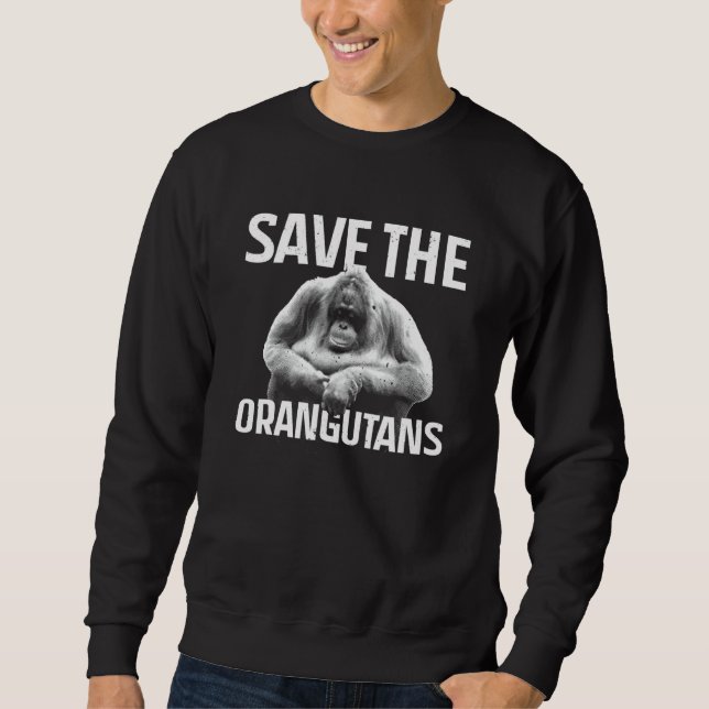 Orangutan For Men Women Orangutan Great Ape   Sweatshirt (Vorderseite)