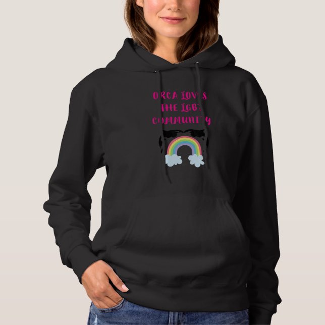 ORCA LOVES THE LGBT COMMUNITY  RAINBOW ORCA SAYING HOODIE (Vorderseite)