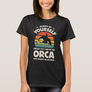 Orca Schwertwal Sei Immer Du Selbst Retro Vintage T-Shirt