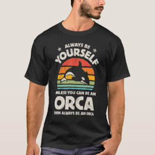 Orca Schwertwal Sei Immer Du Selbst Retro Vintage T-Shirt