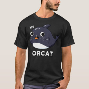 Orca Süße Katze Orca Wal Wortspiel T-Shirt