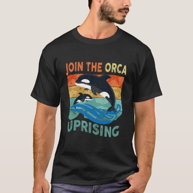 Orca Uprising Join The Orca Uprising 2023 Whales A T-Shirt (Vorderseite)