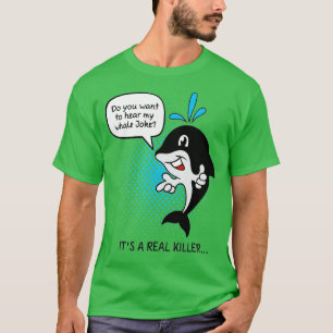Orca-Wal-Wortspiel Geschenk für Wal-Liebhaber Sch T-Shirt