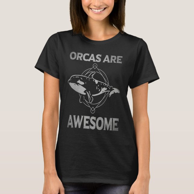 Orcas Are Awesome Orca Killer Whale Lover Saying A T-Shirt (Vorderseite)