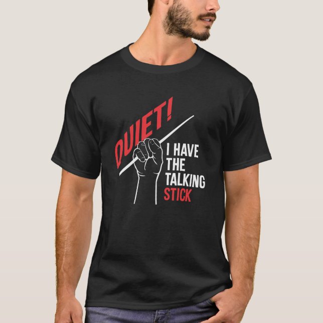 Orchesterleiter Stille haben den Talking-Stick T-Shirt (Vorderseite)