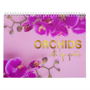 Orchideen mit Life Quotes 2022 Wall Calendar Kalender