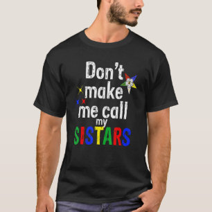 Orden des Oststerns Oes Funny nennen meinen Sistar T-Shirt