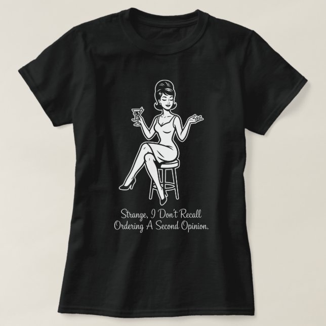Ordering a Second Opinion Retro Sarcastic T-Shirt (Design vorne)
