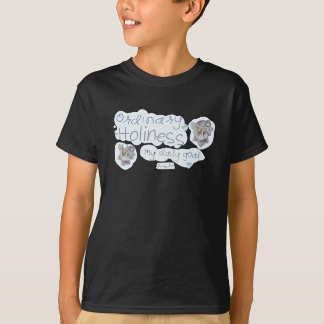 Ordinäre Heiligkeit T-Shirt (Vorderseite)