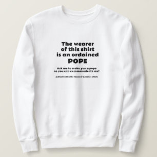 Ordinierter Papst Sweatshirt
