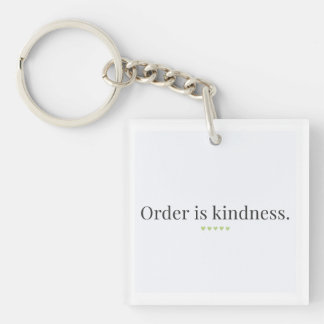 Ordnung ist Schlüsselanhänger der Freundlichkeit