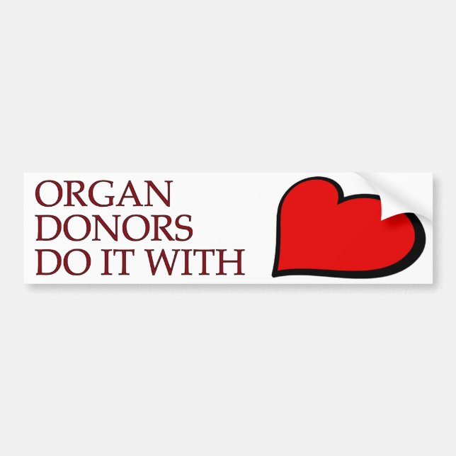 Organ Donors Do It With Heart Bumpersticker Autoaufkleber (Vorne)