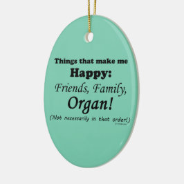 Organ macht mich glücklich keramik ornament