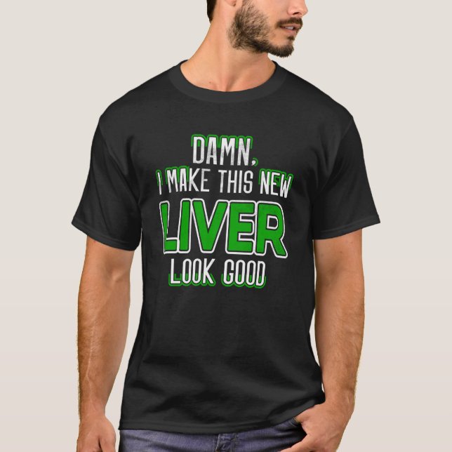Organ Recipient Liver Transplant Survivor Liver Di T-Shirt (Vorderseite)