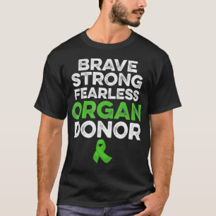 Organ Transplant Donor Strong Surgery Recovery  T-Shirt