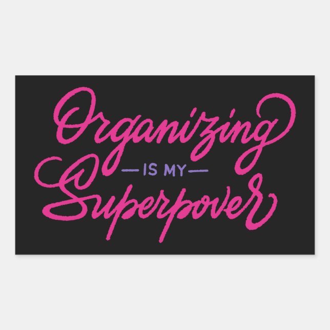 Organisation ist meine Supermacht Rechteckiger Aufkleber (Vorderseite)