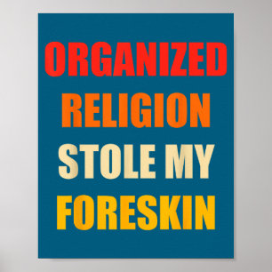 Organisierte Religion stahl meine Vorhaut Retro Vi Poster