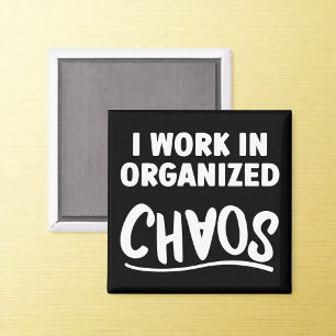 Organisiertes Chaos-Büro Humor-Magnet Magnet