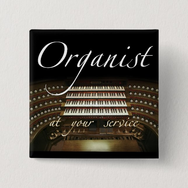 Organist an Ihrem Service-Knopf Button (Vorderseite)
