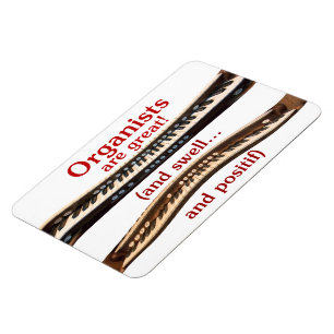 Organisten sind ein großer flexibler Magnet