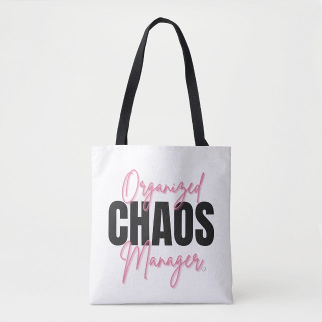 Organized Chaos Manager Tote Bag (Vorderseite)