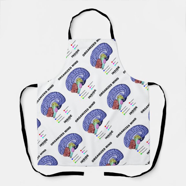 Organized Mind Inside Anatomical Brain Humor Schürze (Vorderseite)