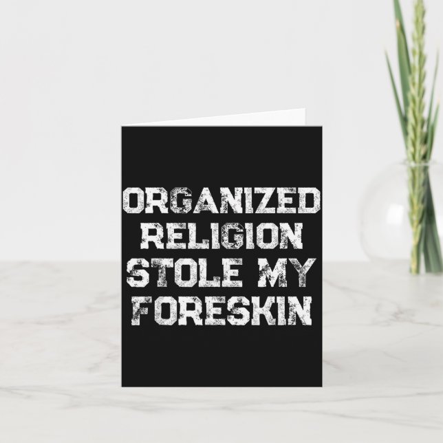 Organized Religion Stole My Foreskin  Karte (Vorderseite)