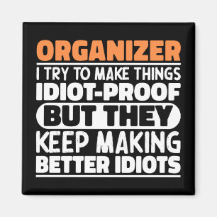 Organizer Ich versuche Dinge zu machen Lustige Spr Magnet