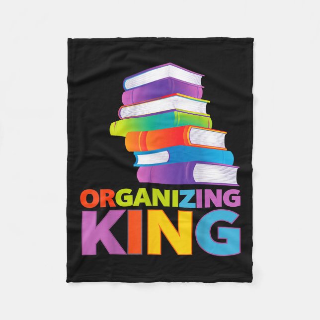 Organizing King Quote Fun For Books Lovers Librari Fleecedecke (Vorderseite)