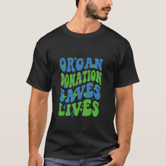 Organspende Rette Lebenszeit durch nationale Spend T-Shirt