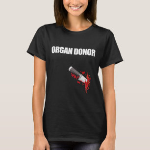 Organspenderspende Spaß Blut-Wound Niere Meme auf T-Shirt