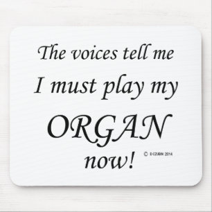 Organstimmen müssen spielen mousepad