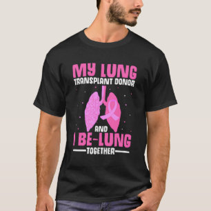 Organtransplantation Lung Transplantation Überlebe T-Shirt
