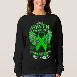 Organtransplantation Sensibilisierung der Vater Un Sweatshirt