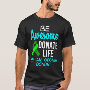 Organtransplantation Spender Operation Erholung T-Shirt