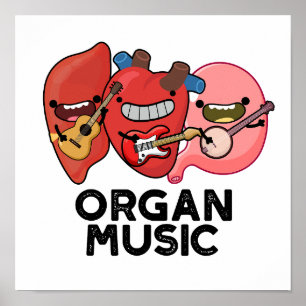 Orgelmusik Funny Anatomy Body Parts Pun Poster