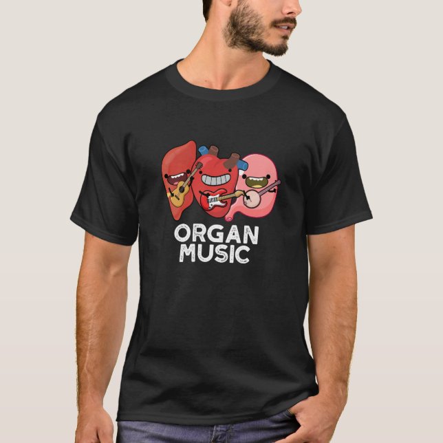 Orgelmusik Funny Anatomy Body Parts Pun T-Shirt (Vorderseite)