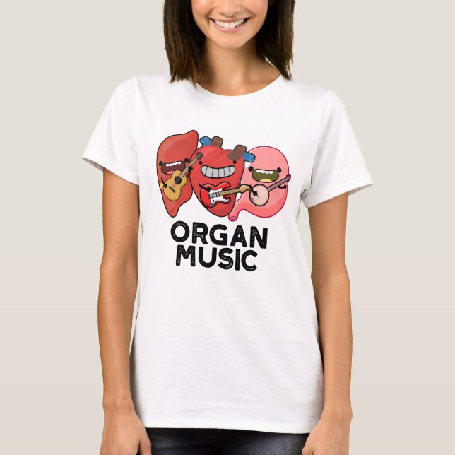 Orgelmusik Funny Anatomy Body Parts Pun T-Shirt (Vorderseite)