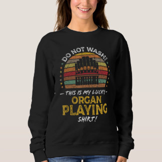 Orgelspieler, Orgelspieler, Orchestermusiker der F Sweatshirt