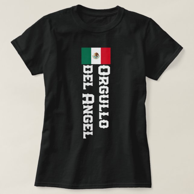 Orgullo Del Angel Nachname Mexikanisches Shirt für (Design vorne)