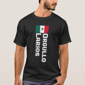 Orgullo Larios Nachname Mexikanisch für T-Shirt