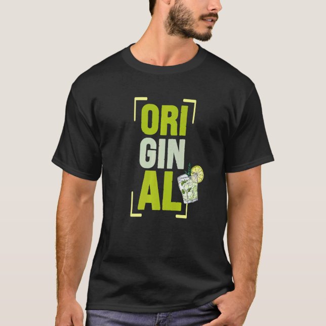 Ori Gin Al alcohol cocktails long drinks liquor bo T-Shirt (Vorderseite)