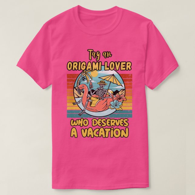 ORIGAMI LOVER, DER EINEN URSPRUNGSURLAUB VERDIENT T-Shirt (Design vorne)