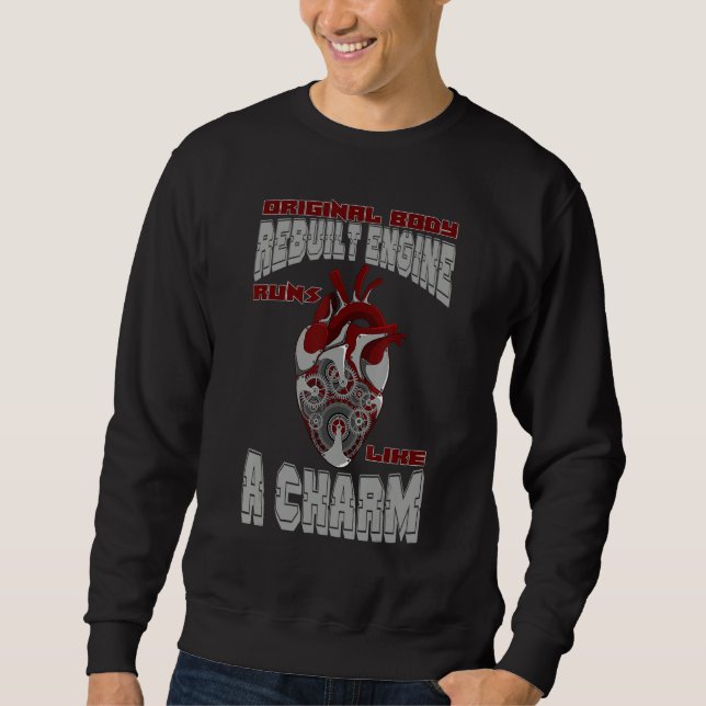 Original Body Rebuilt Engine Works Like A Charm Op Sweatshirt (Vorderseite)