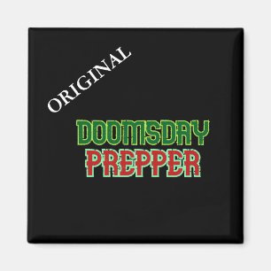 Original Doomsday Prepper Magnet
