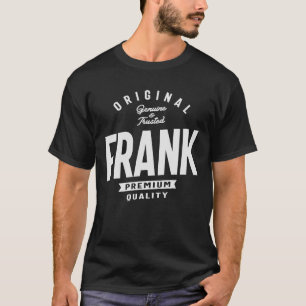 Original Frank Original und Frank für vertrauenswü T-Shirt